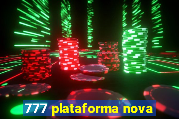 777 plataforma nova